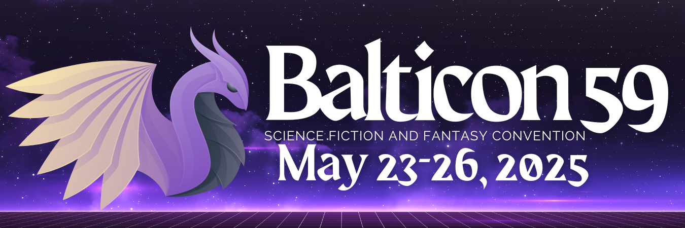 Balticon Science Fiction Society. Balticon 59 . May 23-26, 2025