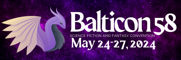 Baltimore Science Fiction Society. Balticon 58 . May 24-28, 2024